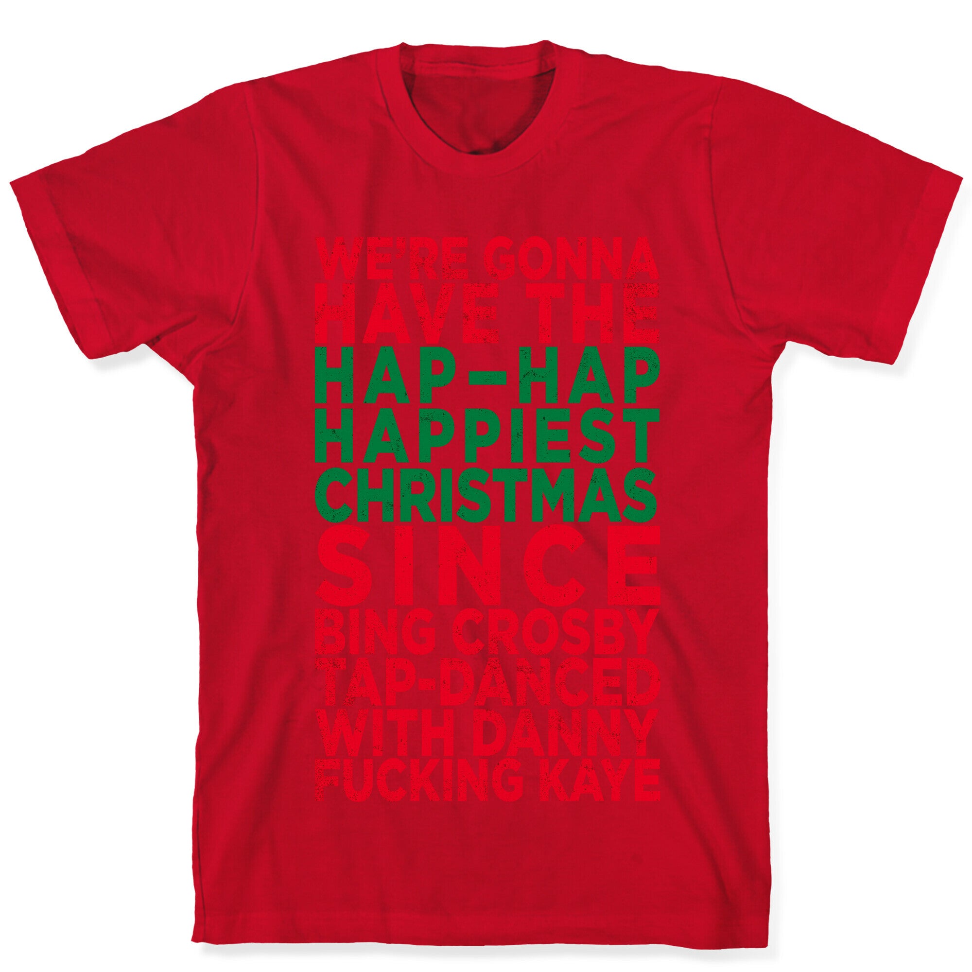 Hap-Hap Happiest Christmas (baseball) T-Shirt
